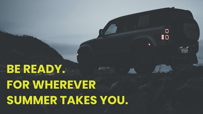 SUV at dusk. Be Ready for Wherever Summer Takes You.